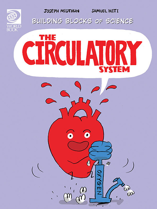 Title details for The Circulatory System by World Book - Available